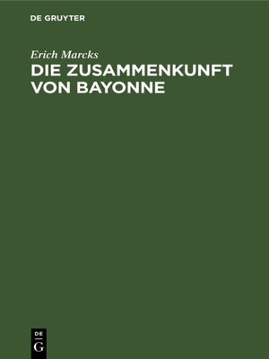 cover image of Die Zusammenkunft von Bayonne